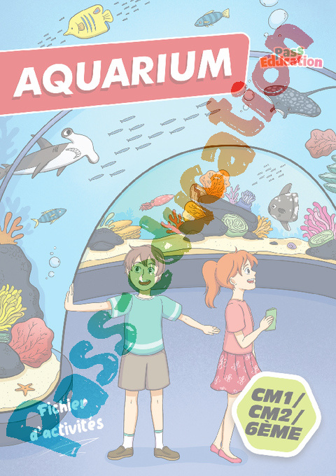 Leçon, exercice et évaluation :<br/> Cahier de vacances Aquarium : CM2