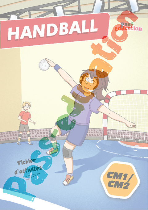 Leçon, exercice et évaluation :<br/> Handball : CM2