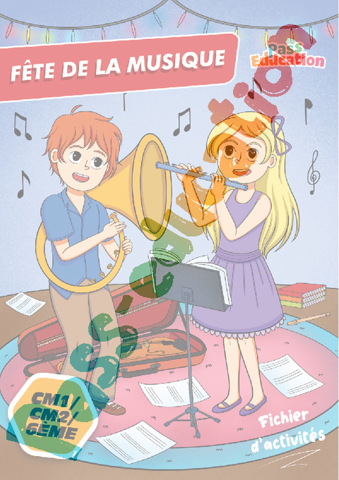 Leçon, exercice et évaluation :<br/> Cahier de vacances La fête de la musique : CM2