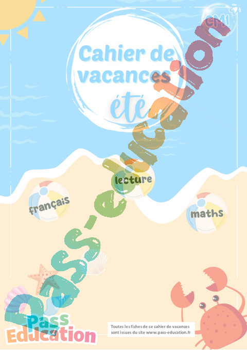 Cahier de vacances - Cahier de vacances Été : CM1 en libre téléchargement