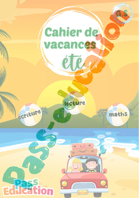 Cahier de vacances - Cahier de vacances Été : GS - Grande Section en libre téléchargement
