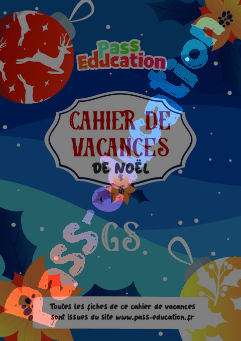 Cahier de vacances - Cahier de vacances Noël : GS - Grande Section en libre téléchargement