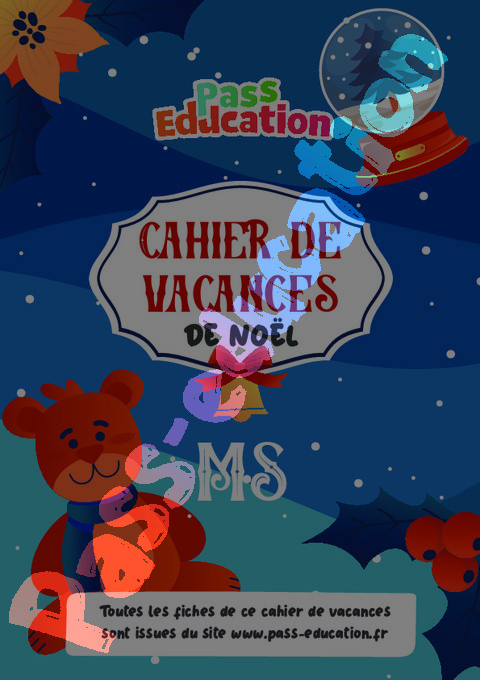 Cahier de vacances - Cahier de vacances Noël : MS - Moyenne Section en libre téléchargement