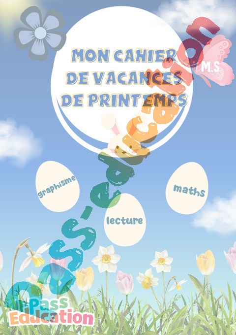 Cahier de vacances - Cahier de vacances Printemps : MS - Moyenne Section en libre téléchargement