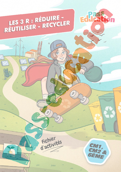 Cahier de vacances - Les 3 R : réduire réutiliser et recycler : CM2 en libre téléchargement