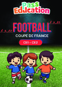 Leçon, exercice et évaluation :<br/> Cahier de vacances Foot : CE1