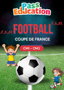 Leçon, exercice et évaluation :<br/> Cahier de vacances Foot : CM1