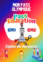 Leçon, exercice et évaluation :<br/> Cahier de vacances : Mon pass olympique : CM1