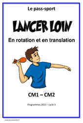 Lancer loin et haut – Rotation – Translation – Cycle complet EPS : 4eme, 5eme Primaire