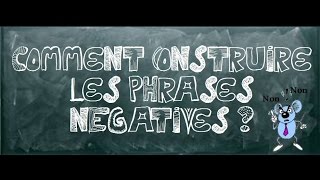 Vidéo Comment construire les phrases négatives ? - Cm1 - Classe inversée - Cycle 3