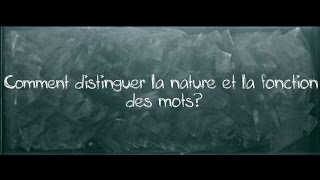 Comment distinguer la nature et la fonction d’un mot ? - Cm1 - Classe inversée - Cycle 3
