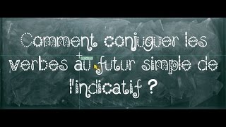 Futur de l’indicatif - Cm1 - Classe inversée - Cycle 3
