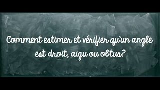 Angles droits, aigus, obtus - Cm1 - Classe inversée - Cycle 3