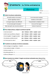 La forme exclamative – Exercices grammaire pour le ce2 - PDF à imprimer