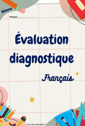 Français - 6ème - Evaluation diagnostique de début d'année 2023 - PDF à imprimer