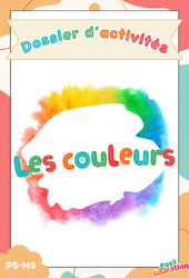 Les couleurs - PS - MS - Dossier d'activités - Maternelle - PDF à imprimer