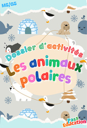 Les animaux polaires - MS - GS - Dossier d'activités - Maternelle - PDF à imprimer