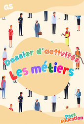 Les métiers - GS - Dossier d'activités - Maternelle - PDF à imprimer