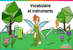 Vocabulaire et instruments - Cm1 - Cm2 - 6ème - Vidéo La Fée des Maths