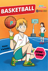 Cahier de vacances - Basket-ball - Fichier d'activités - 6ème - 5ème - FFBB - PDF à imprimer en libre téléchargement