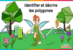 Identifier et décrire les polygones - Cm1 - Cm2 - 6ème - Vidéo La Fée des Maths