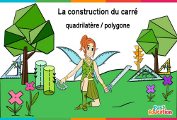 Construction du carré (quadrilatère/polygone) - Cm1 - Cm2 - 6ème - Vidéo La Fée des Maths