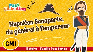 Napoléon Bonaparte, du général à l’empereur - CM1 - Vidéo pédagogique - Cycle 3