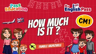 How much is it ? - Apprendre l'anglais au CM1 Vidéo pédagogique - The Vadrouille Family - My English Pass - Cycle 3
