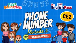 Phone number – Apprendre l’anglais au Ce2 Vidéo pédagogique – The Vadrouille Family – My English Pass - Cycle 2