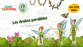 Les droites parallèles - Cm1 - Cm2 - 6ème - Vidéo pédagogique - La Fée des Maths - Cycle 3