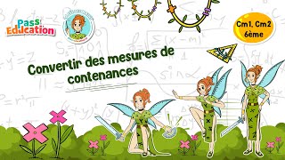 Convertir des mesures de contenances - Cm1 - Cm2 - 6ème - Vidéo pédagogique - La Fée des Maths - Cycle 3