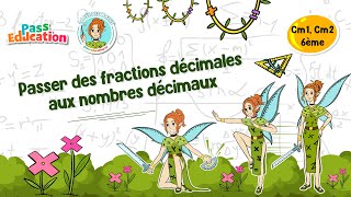 Vidéo Passer des fractions décimales aux nombres décimaux - Cm1 - Cm2 - Vidéo pédagogique - La Fée des Maths - Cycle 3