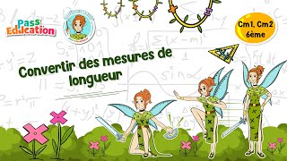 Convertir des mesures de longueur - Cm1 - Cm2 - 6ème - Vidéo pédagogique - La Fée des Maths - Cycle 3