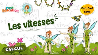 Les vitesses - Cm1 - Cm2 - 6ème - Vidéo pédagogique - La Fée des Maths - Cycle 3