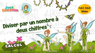 Diviser par un nombre à deux chiffres - Cm1 - Cm2 - Vidéo pédagogique - La Fée des Maths - Cycle 3