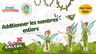 Additionner les nombres entiers - Cm1 - Cm2 - Vidéo pédagogique - La Fée des Maths - Cycle 3