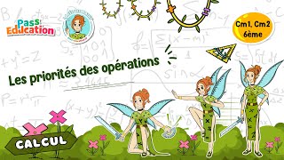 Les priorité des opérations - 6ème - Vidéo pédagogique - La Fée des Maths - Cycle 3