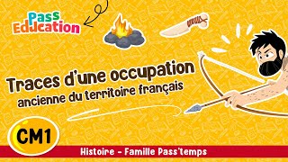 Quelles traces d’une occupation ancienne du territoire français - Cm1 - Vidéo pédagogique - Cycle 2