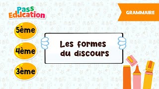 Les formes du discours - 5ème, 4ème, 3ème - Vidéo pédagogique - Cycle 4