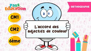 L'accord des adjectifs de couleur - Vidéo pédagogique - CM1 - CM2 - 6ème - Cycle 3