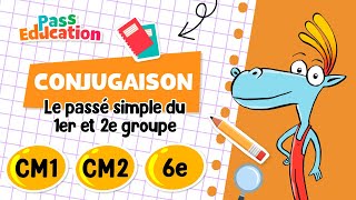 Le passé simple du 1er et 2e groupe - CM1 - CM2 - 6ème - Vidéo pédagogique - Cycle 3