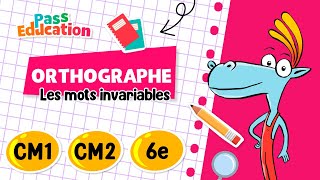 Les mots invariables - CM1 - CM2 - 6ème - Vidéo pédagogique - Cycle 3