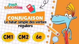 Le futur simple des verbes réguliers - CM1 - CM2 - 6ème - Vidéo pédagogique - Cycle 3