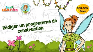 Rédiger un programme de construction - Cm1 - Cm2 - 6ème - Vidéo pédagogique - La Fée des Maths - Cycle 4