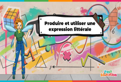 Produire et utiliser une expression littérale - 5ème - 4ème - 3ème - Vidéo La Fée des Maths - PDF à imprimer