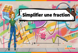 Simplifier une fraction - 5ème - 4ème - 3ème - Vidéo La Fée des Maths - PDF à imprimer