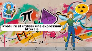 Produire et utiliser une expression littérale - 5ème - 4ème - 3ème - Vidéo pédagogique - La Fée des Maths - Cycle 4