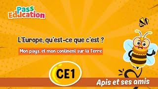 L’Europe, qu’est-ce que c’est ? – CE1 – Vidéo – Apis & ses amis - Cycle 2