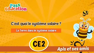 C’est quoi le système solaire ? – CE2 – Vidéo – Apis & ses amis - Cycle 2