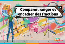 Jeux en ligne : Comparer, ranger, encadrer des fractions - 5ème - 4ème - 3ème - Vidéo - La Fée des Maths
